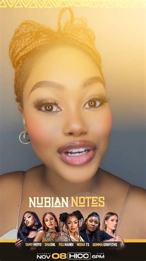 Come through and witness history in the making!! 5 powerhouses, on one stage! NUBIAN NOTES @nishatsofficial @shashl @gemmamusic_ @tamy_moyo | Feli Nandi