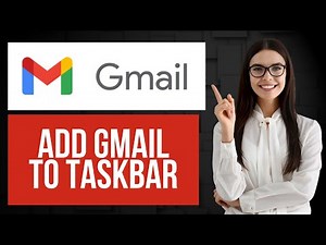 How to Add Gmail to Taskbar | Create Shortcut on Windows 10/11