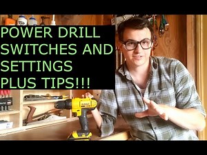 How to Use a Power Drill - Settings Explained