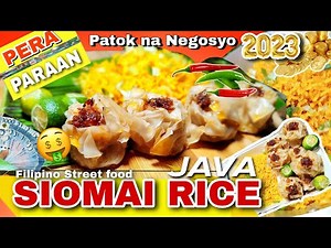 TRENDING FILIPINO STREET FOOD SIOMAI WITH JAVA RICE RECIPE PATOK NA NEGOSYO NGAUN 2024
