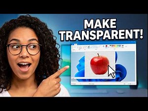 How to Make Transparent in Paint Windows 11