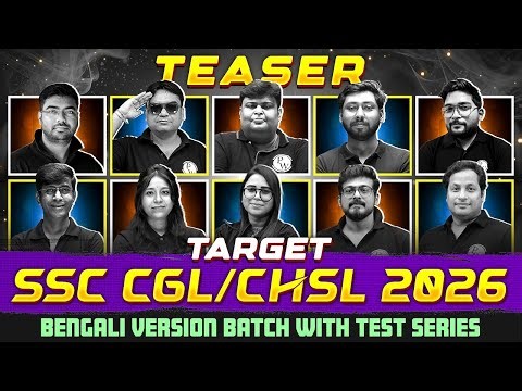 Teaser : Target Batch For SSC CGL & CHSL 2026 🚀 | Bengali Batch with Full Test Series