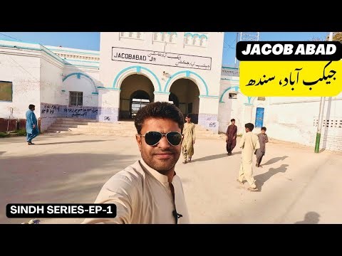 Jacob Abad Sindh | Hottest City of the world | City Tour | Sindh Series EP-1