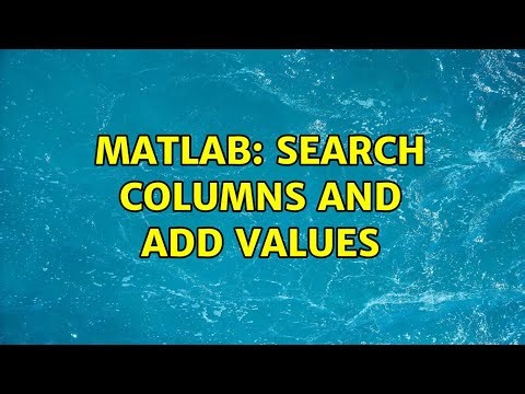Matlab: Search Columns and Add Values
