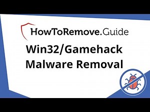 Win32/Gamehack Malware Removal