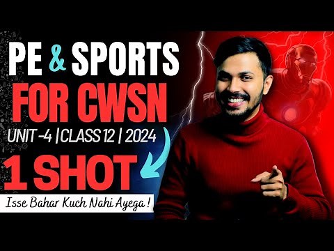 PE & Sports for CWSN Oneshot Unit 4 Physical Education Class 12 CBSE 2023-24 Board Papa series 🔥
