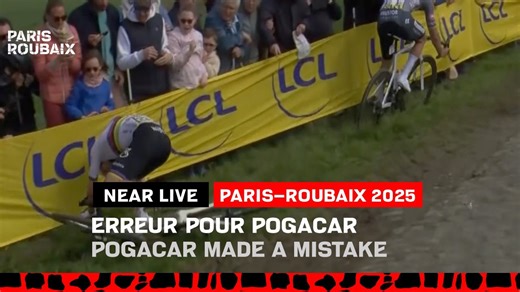 Paris-Roubaix 2025 - Erreur de Pogacar
