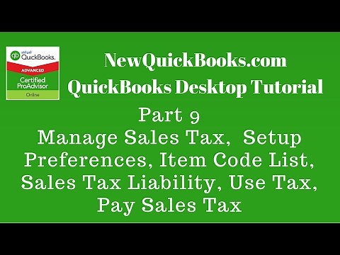 QuickBooks Desktop Tutorial Part 9: Manage Sales Tax | Setup | Code List | Use Tax | Pay Sales Tax