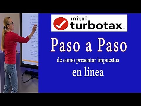 Tutorial paso a paso de TurboTax. Cómo presentar impuestos en línea