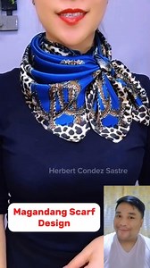 1.1M views · 9.7K reactions | Magandang Scarf Design, very fashionable #diy #diyideas #tips #tipsandtricks #TipsTricks #hacksandtips #lifehacksforhome #trend #virals #trendingreelsvideo #trendingreels #lifehacks #lifehack #lifehacktutorial #scarfstyle #scarffashion #fashionstyle #fashionista #fashiontrends #amazingvideo #usefultips | Herbert Condez Sastre | Facebook
