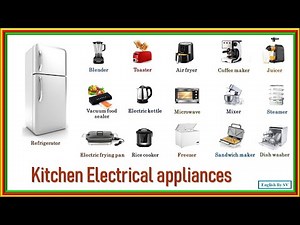 Learn Kitchen Electrical appliances vocabulary | Learn Names of Modern Kitchen Tools in English