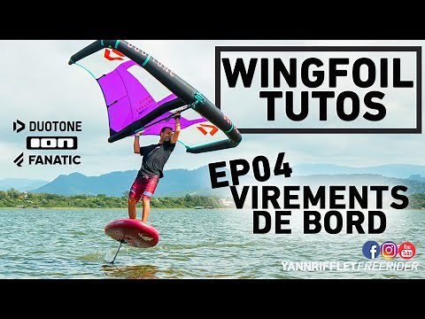 WINGFOIL TUTOS EP04 : VIREMENTS DE BORDS - Tous mes conseils WING FOIL VIREMENT DE BORD