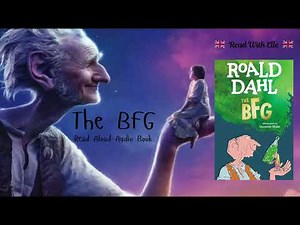 The BFG by Roald Dhal | Children's Stories | Audio Book | Read Aloud