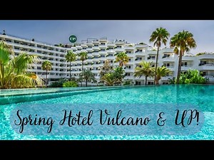 Spring Hotel Vulcano & UP! Hotel Tour - Playa de las Américas - Tenerife 2025