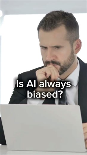 Is AI always biased?
