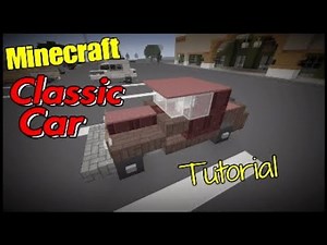 Minecraft Classic Car Tutorial