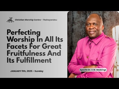 Perfecting Worship In All Its Facets For Great Fruitfulness And Its Fulfilment | January 11th, 2026