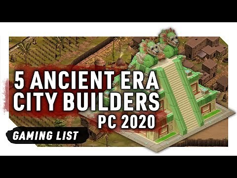 5 Ancient Era PC City-Building Games for 2020 | Survival, RTS, Turn-Based