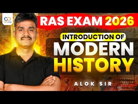Introduction to Modern Indian History for RAS Exam 2026 | Alok Sir
