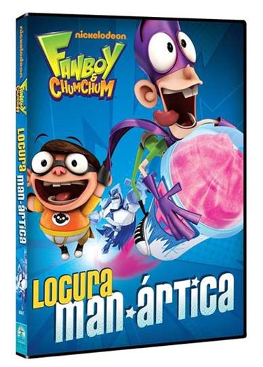 Fanboy & Chum Chum: Locura Man-Ártica - Movie