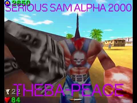Serious Sam Alpha 2000 OST Theba-Peace