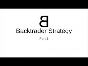 4 - Backtrader Strategy - Part 1