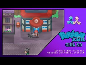 Guía Pokémon Añil 3.0 - Ep. 33 - Los Objetos Escondidos en Pueblo Lavanda!