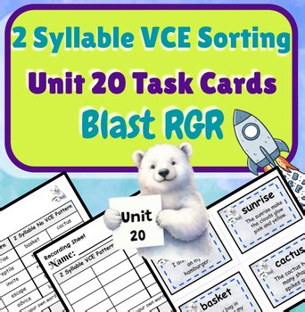 2-Syllable VCE Sorting: UFLI-Aligned RGR Blast Unit 20 Task Cards SOR