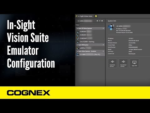 In-Sight Vision Suite Emulator Configuration | Cognex Support