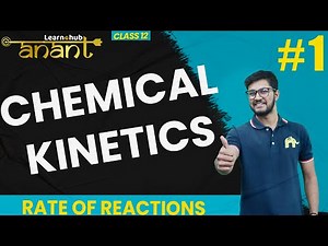 Chemical kinetics Class 12 Chemistry NCERT Chapter 3 #1 | Rate of Reactions | Anant Batch