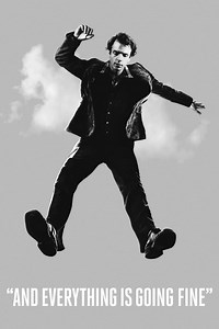 And Everything Is Going Fine Summary, Trailer, Cast, Where to Watch and More