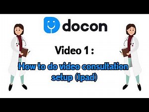 Docon: #Tutorial 1 on Video Consultation Setup | iPad Version