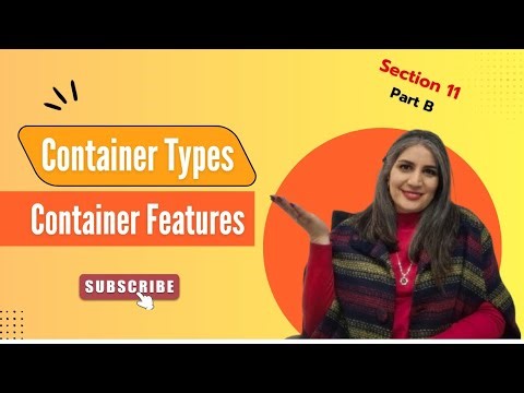 Familiarity to Different Types of Containers & Container's Classification "Section 11- Part B"