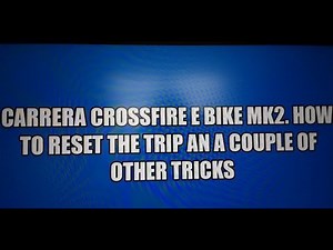 Carrera Crossfire e bike. MK2. How to reset the trip and a couple of other tricks