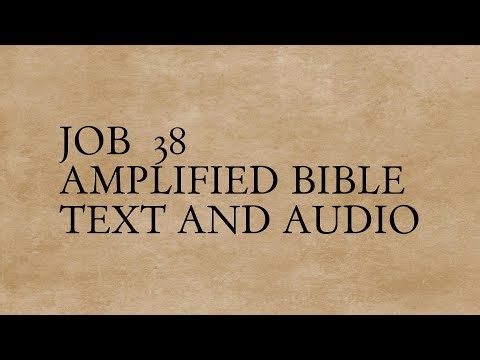 Job 38 - Amplified Bible - Text And Audio