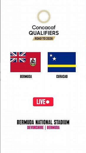 Bermuda vs Curaçao | CONCACAF World Cup Qualifiers | Group B | LIVE