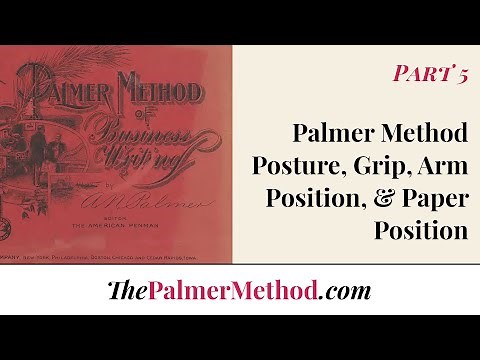 Palmer Method Intro Series - Part 5: Palmer Method Posture, Grip, Arm Position, and Paper Position