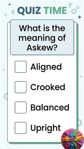 Meaning of Askew? 👇Explanation
