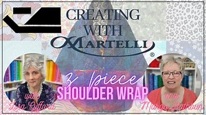 Join Lisa Gifford and Margo Rathbun for another Amazing Episode of Creating With Martelli! On this episode Lisa and Margo show you how to make The Three Piece Shoulder Wrap! You won't want to miss this episode! Don't have the template yet? Grab it here! https://www.martellinotions.com/shoulder-wrap-3-piece-template-set-with-pattern.html | Creating With Martelli