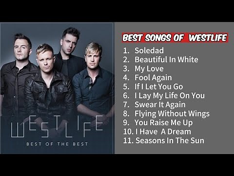 "BEST SONGS OF WESTLIFE " Greatest Hits Full Album