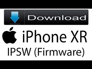Download iPhone XR Firmware | IPSW (Flash File|iOS) For Update Apple Device