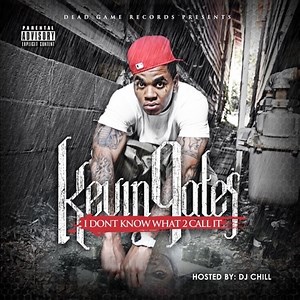 Nothing Change - Kevin Gates: Song Lyrics, Music Videos & Concerts