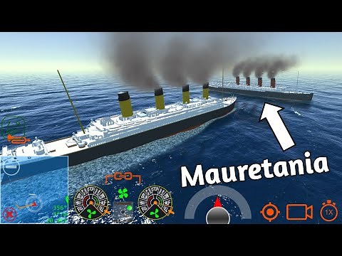 Titanic hit Mauretania - Ship Handling Simulator - Ship Mooring 3D