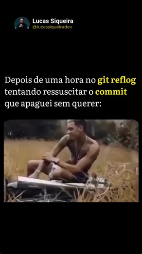 Você não aprende Git no curso. Aprende depois de apagar o commit errado e descobrir que o git reflog é praticamente necromancia. 😂 #programação #dev #ti #carreira #tecnologia