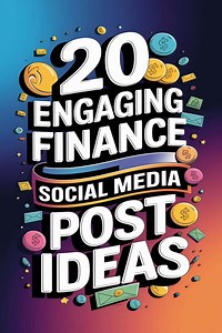 20 Engaging Finance Social Media Post Ideas to Boost Follower Engagement -