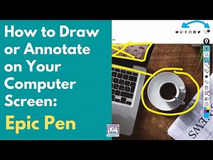 How to Draw or Annotate on Your Computer Screen: Epic Pen