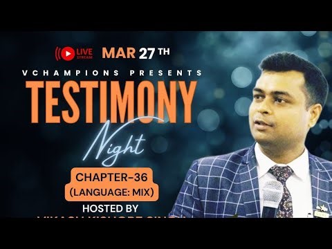 𝗛𝗲𝗮𝗹𝘆 𝗧𝗲𝘀𝘁𝗶𝗺𝗼𝗻𝘆 𝗡𝗶𝗴𝗵𝘁 𝗖𝗵𝗮𝗽𝘁𝗲𝗿 𝟯𝟲 𝗯𝘆 𝗦𝗩𝗣 𝗩𝗶𝗸𝗮𝘀𝗵 𝗞𝗶𝘀𝗵𝗼𝗿𝗲 𝗦𝗶𝗻𝗴𝗵