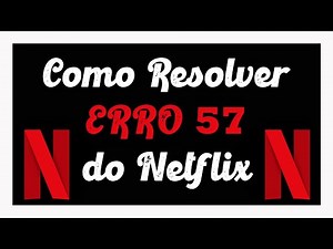 Como resolver Erro 5.7 do Netflix no Android (ROOT)