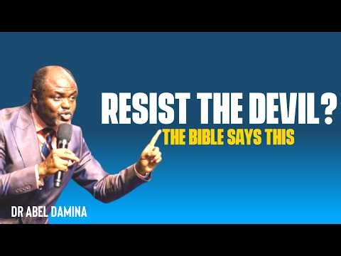 Most Christians Misunderstand How to Resist the Devil | Dr Abel Damina
