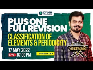 CLASSIFICATION OF ELEMENTS AND PERIODICITY | PLUS ONE CHEMISTRY | XYLEM LEARNING